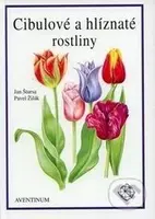 Cibulové a hlíznaté rostliny - Jan Štursa - kniha z kategorie Dům, byt a zahrada