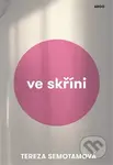 Ve skříni - Tereza Semotamová - kniha z kategorie Společenská beletrie