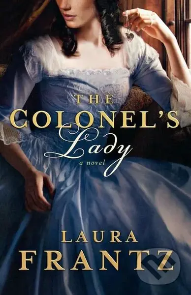The Colonel's Lady - Laura Frantz