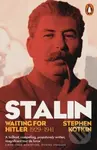 Stalin (Waiting for Hitler 1929–1941) - Stephen Koktin - kniha z kategorie Životopisy