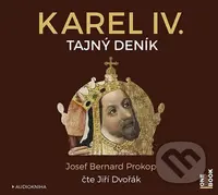 Karel IV. - Tajný deník (CD (mp3)) - Josef Bernard Prokop - audiokniha z kategorie Beletrie