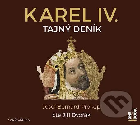 Karel IV. - Tajný deník (CD (mp3)) - Josef Bernard Prokop