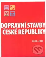 Dopravní stavby České republiky 2003-2006 - František Laudát - kniha z kategorie Automobily a doprava