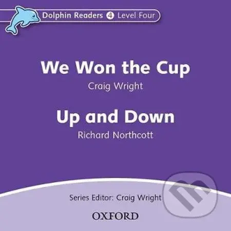 Dolphin Readers 4: We Won the Cup / Up and Down Audio CD - audiokniha z kategorie 1. stupeň