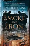 Smoke and Iron - Rachel Caine