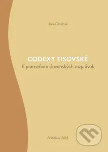 Codexy tisovské (K prameňom slovenských rozprávok) - kniha z kategorie Historie