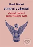 Vorové v zákoně (Vůdcové zločinců postsovětského světa) - kniha z kategorie Historie