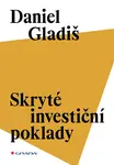 E-kniha: Skryté investiční poklady od Gladiš Daniel