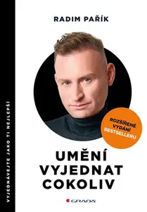 Kniha: Umění vyjednat cokoliv - rozšířené vydání od Pařík Radim