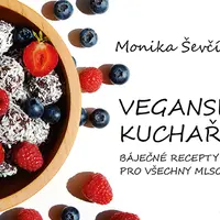 Kniha: Veganská kuchařka od Ševčíková Monika