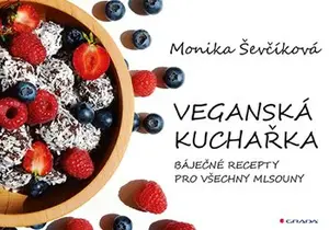 Kniha: Veganská kuchařka od Ševčíková Monika