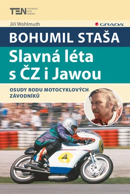 E-kniha: Bohumil Staša: Slavná léta s ČZ i Jawou od Wohlmuth Jiří
