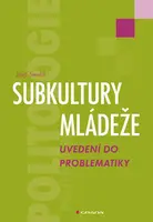 E-kniha: Subkultury mládeže od Smolík Josef