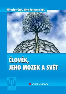 E-kniha: Člověk, jeho mozek a svět od Orel Miroslav