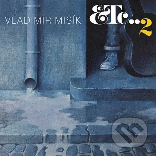 Vladimír Mišík: ETC..2 LP