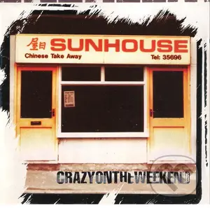 Sunhouse: Crazy On The Weekend (Oxblood) LP