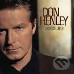 Don Henley:  Inside Job - Don Henley