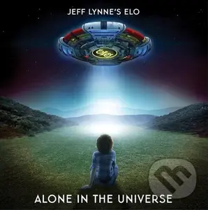 Jeff Lynne’s ELO: Alone in the universe (Deluxe) - Jeff Lynne’s ELO