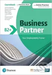 Business Partner B2+. Coursebook with Online Practice: Workbook and Resources + eBook - Iwona Dubicka
