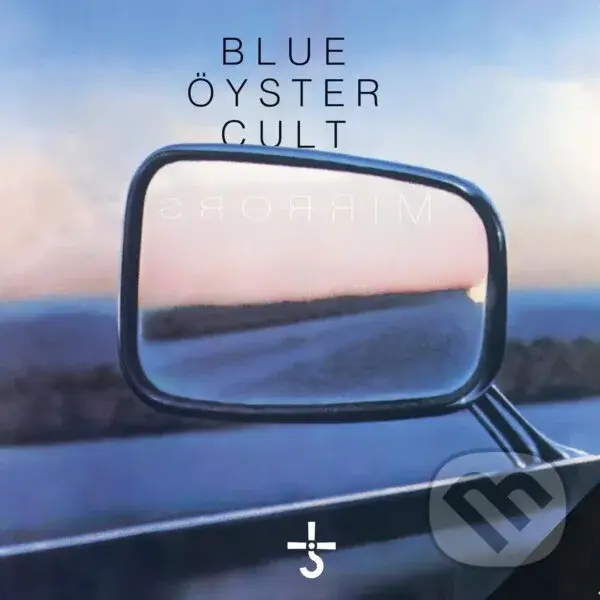 Blue Oyster Cult:  Mirrors