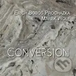 Boboš Erich Procházka: Conversion