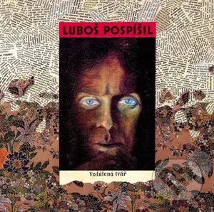 Luboš Pospíšil: Vzdálená tvář (30th Anniversary Edition) LP