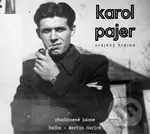 Martin Harich: Karol Pajer - Utajený hrdina