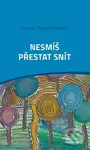 Nesmíš přestat snít - George Agathonikiadis