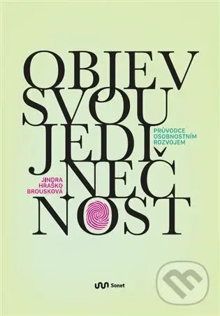 Objev svou jedinečnost - Jindra Hraško Brousková