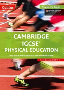 Cambridge IGCSE™ Physical Education Student's Book - Leon Fraser