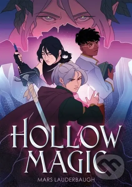 Hollow Magic - Mars Lauderbaugh