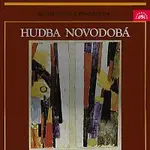 Různí interpreti – Dějiny hudby v příkladech. Hudba novodobá