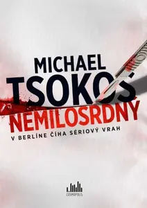Nemilosrdný - Michael Tsokos