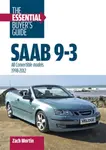 Saab 9-3: the Essential Buyerâ€™s Guide - Zach Mortin