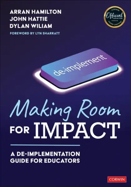 Making Room for Impact - Wiliam Dylan, John Hattie, Arran Hamilton