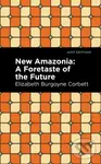 New Amazonia - Elizabeth Burgoyne Corbett