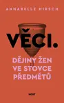 Věci - Annabelle Hirsch