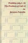 Problém cely č. 13 /  The Problem of Cell 13 - Jacques Futrelle