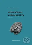 Repetitórium kriminalistiky - Peter Polák, Jozef Kubala
