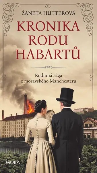 Kronika rodu Habartů - Žaneta Hutterová