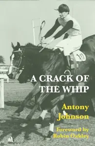 A Crack of the Whip - Antony Johnson