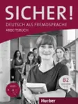 Sicher! B2: Arbeitsbuch mit CD-ROM (poškozené) - Anne Jacobsová