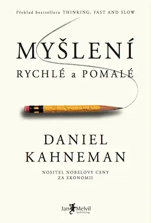 Myšlení, rychlé a pomalé (poškozené) - Daniel Kahneman