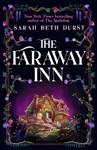 The Faraway Inn - Sarah Beth Durst