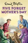 Five Forget Mother''s Day - Vincent Bruno
