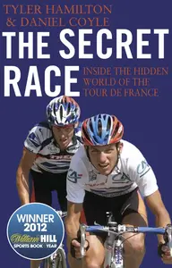 The Secret Race - Daniel Coyle, Hamilton Tyler