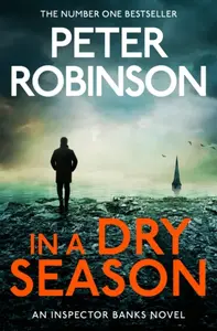 In A Dry Season - Peter Robinson