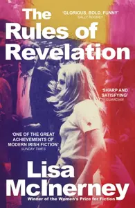 The Rules of Revelation - Lisa McInerney