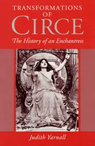 Transformations of Circe - Judith Yarnall