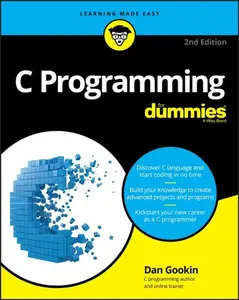 C Programming For Dummies, 2nd Edition - Dan Gookin